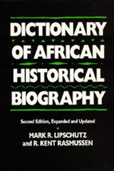 Cover Art for 9780520066113, Dictionary of African Historical Biography by Mark R. Lipschutz