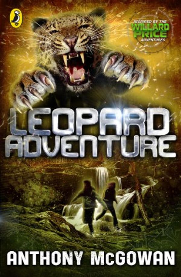 Cover Art for B0082442PU, Willard Price: Leopard Adventure by Anthony McGowan