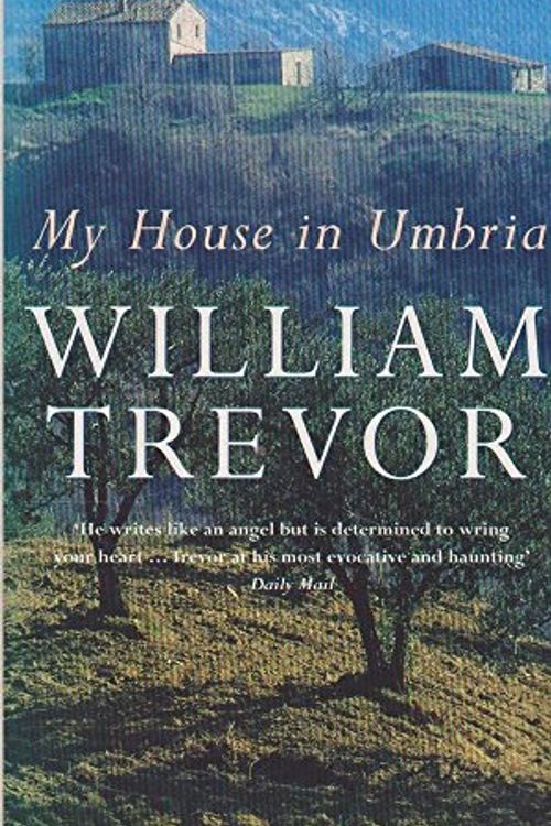 Cover Art for 9780140293739, My House in Umbria by Trevor William