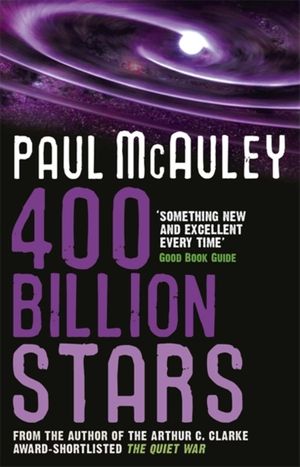 Cover Art for 9780575090033, 400 Billion Stars by Paul McAuley