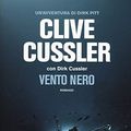 Cover Art for 9788850249824, Vento nero by Clive Cussler, Dirk Cussler