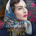 Cover Art for 9780733640056, The Paris Seamstress by Natasha Lester