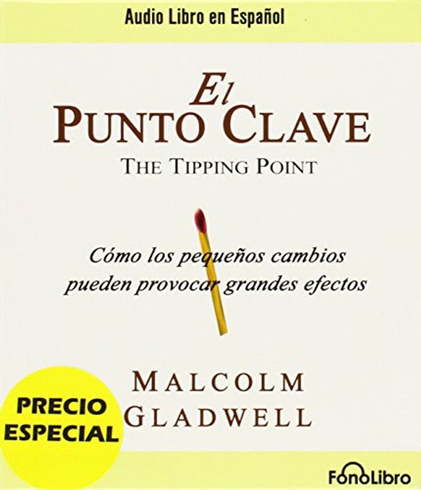 Cover Art for 9781611540062, El Punto Clave by Malcom Gladwell