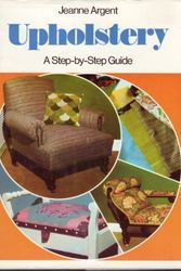 Cover Art for 9780600381198, UPHOLSTERY (STEP-BY-STEP S.) by JEANNE ARGENT