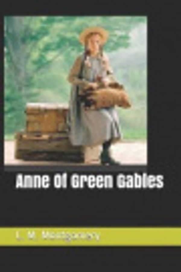 Cover Art for 9781729397794, Anne of Green Gables by L. M. Montgomery