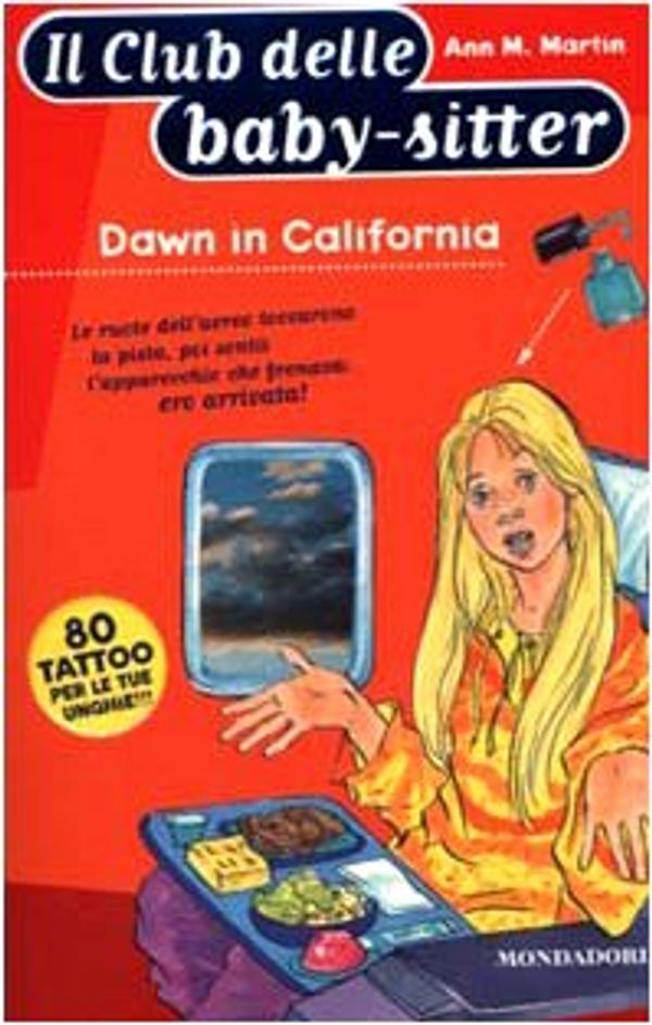 Cover Art for 9788804485537, Dawn in California by Ann M. Martin