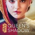 Cover Art for 9781368024259, Star Wars Queen's Shadow by E. K. Johnston