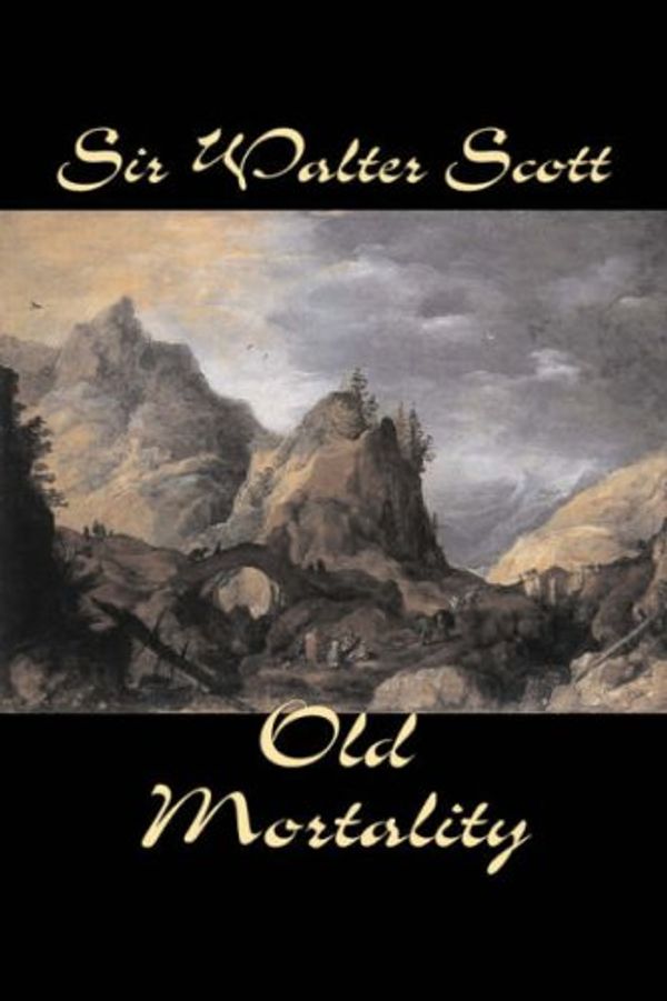 Cover Art for 9781598180466, Old Mortality by Sir Walter Scott