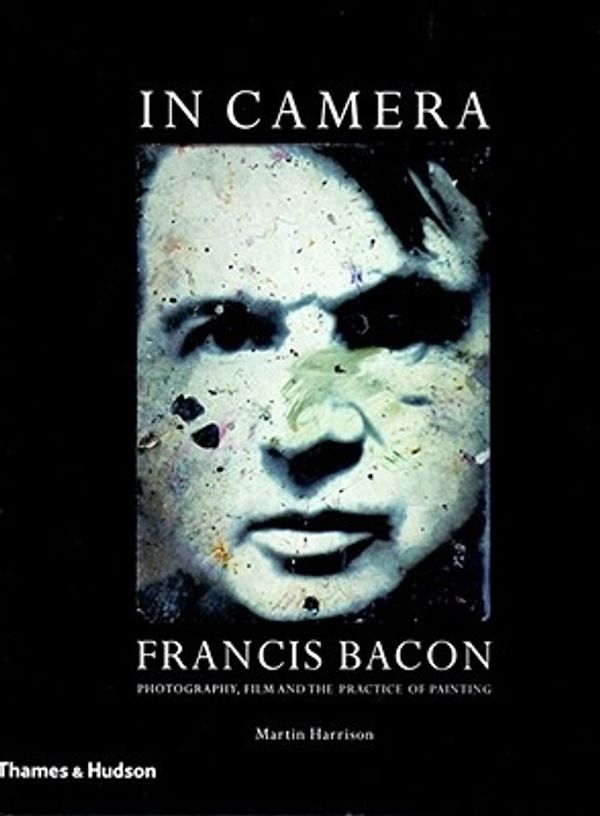 Cover Art for 9780500238202, In Camera, Francis Bacon by Martin Harrison