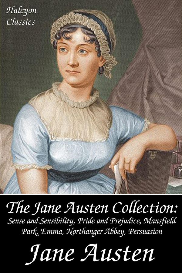 Cover Art for 1230000129243, The Jane Austen Collection: Sense and Sensibility, Pride and Prejudice, Mansfield Park, Emma, Northanger Abbey, Persuasion, Lady Susan by Jane Austen