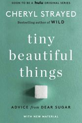 Cover Art for 9780593685211, Tiny Beautiful Things (10th Anniversary Edition) by Cheryl Strayed