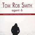 Cover Art for 9788379859573, Agent 6 by Tom Rob Smith