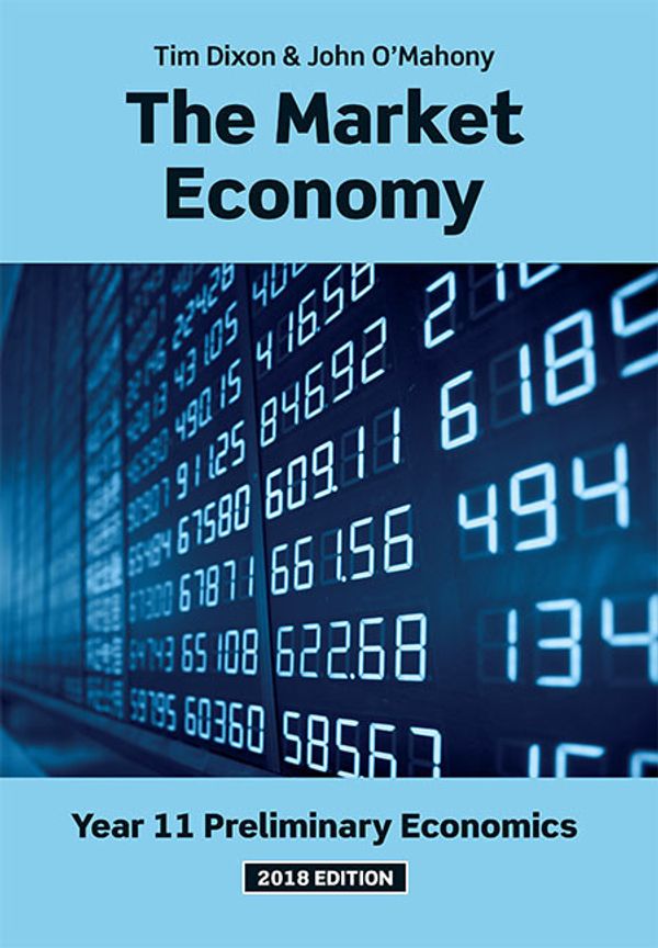 Cover Art for 9781488619915, The Market Economy 2018 Student Book with Reader+ by Tim Dixon, O'Mahony, John