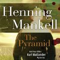 Cover Art for 9781433289583, The Pyramid by Henning Mankell