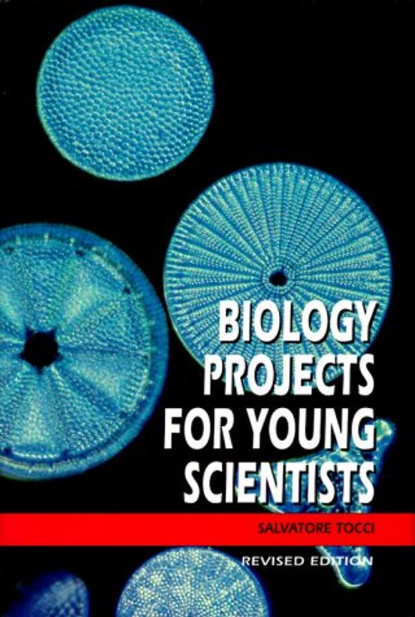 Cover Art for 9780531117033, Biology Projects for Young (Projects for Young Scientists) by Salvatore Tocci