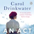 Cover Art for 9781405933360, An Act of Love by Carol Drinkwater