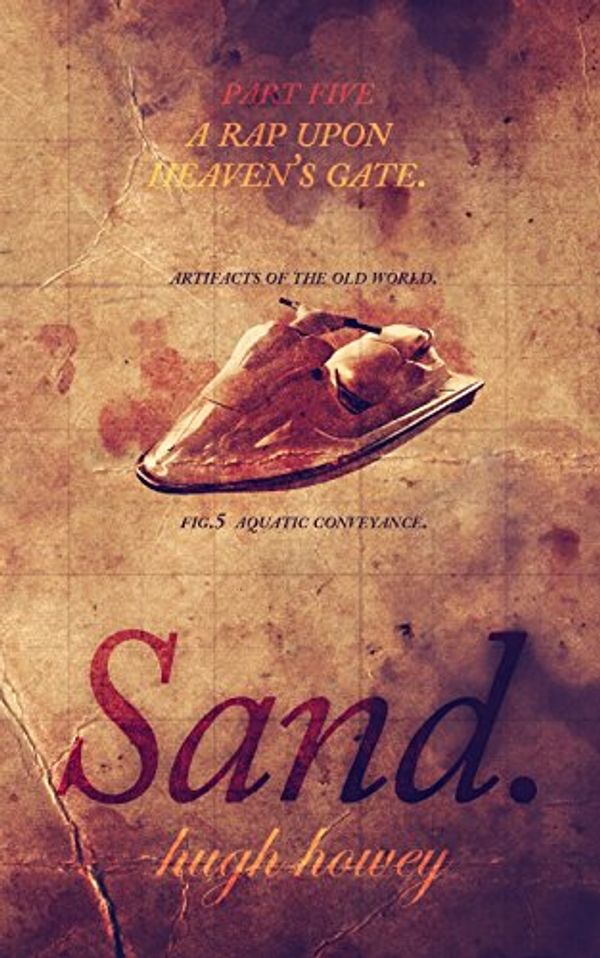 Cover Art for 9781494903312, Sand Part 5 by Hugh Howey