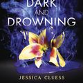 Cover Art for 9780553535976, A Poison Dark and Drowning (Kingdom on Fire, Book Two) by Jessica Cluess