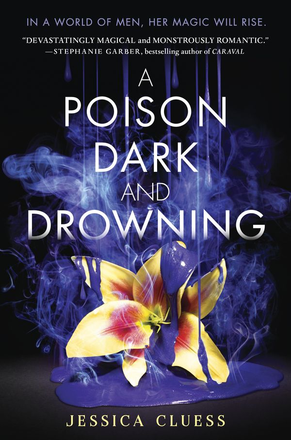 Cover Art for 9780553535976, A Poison Dark and Drowning (Kingdom on Fire, Book Two) by Jessica Cluess