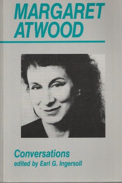 Cover Art for 9780920668801, Margaret Atwood by Earl Editor G.-Ingersoll