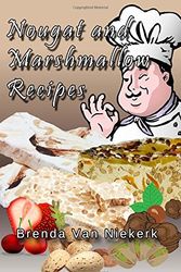Cover Art for 9781508827429, Nougat and Marshmallow Recipes by Brenda Van Niekerk