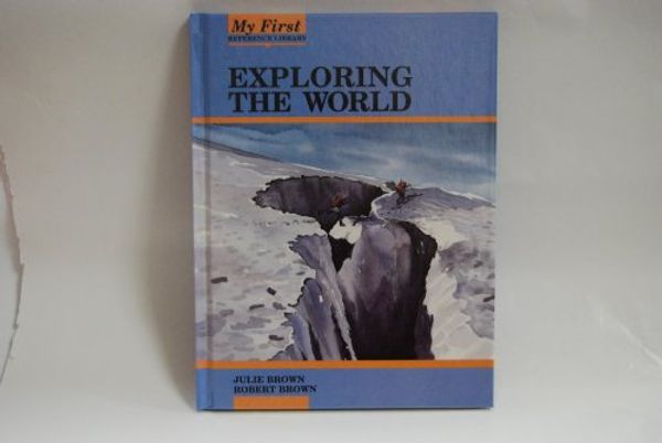 Cover Art for 9780836800326, Exploring the World by Julie Brown