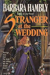 Cover Art for 9780345380975, Stranger at the Wedding by Barbara Hambly