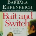 Cover Art for 9780805076066, Bait and Switch by Barbara Ehrenreich