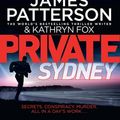Cover Art for 9780857987105, Private Sydney by James Patterson, Kathryn Fox