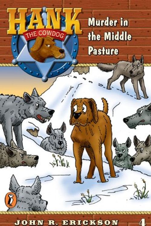 Cover Art for 9780141303802, Murder in the Middle Pasture (Hank the Cowdog #4) by John R. Erickson