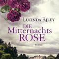 Cover Art for B00FDZFJ62, Die Mitternachtsrose: Roman (German Edition) by Lucinda Riley