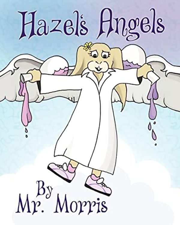 Cover Art for 9781478314097, Hazel's Angels by MR Morris