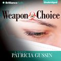 Cover Art for 9781469231426, Weapon of Choice by Patricia Gussin