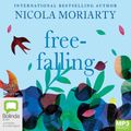 Cover Art for 9781867573876, Free-Falling by Nicola Moriarty