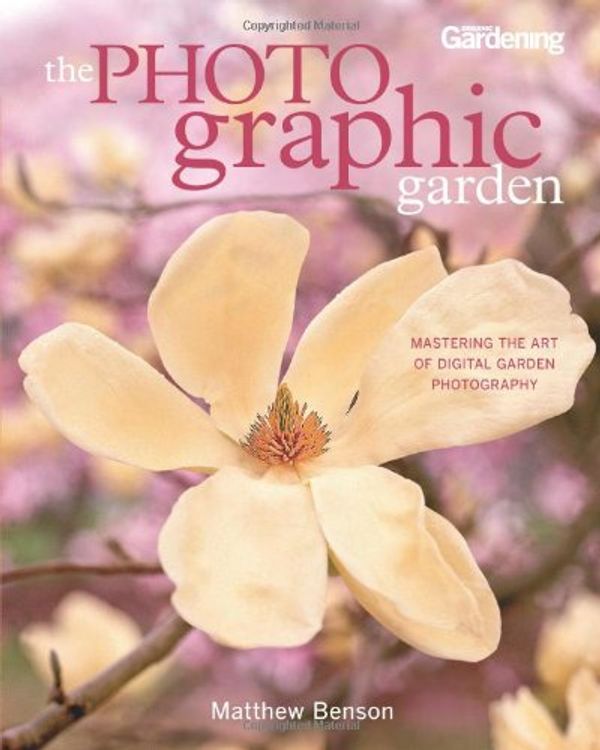 Cover Art for 9781609610876, The Photo-graphic Garden by Matthew Benson