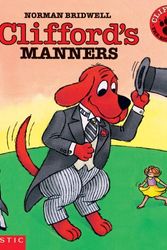 Cover Art for 9780590442855, Clifford the Big Red Dog: Clifford's Manners by Norman Bridwell