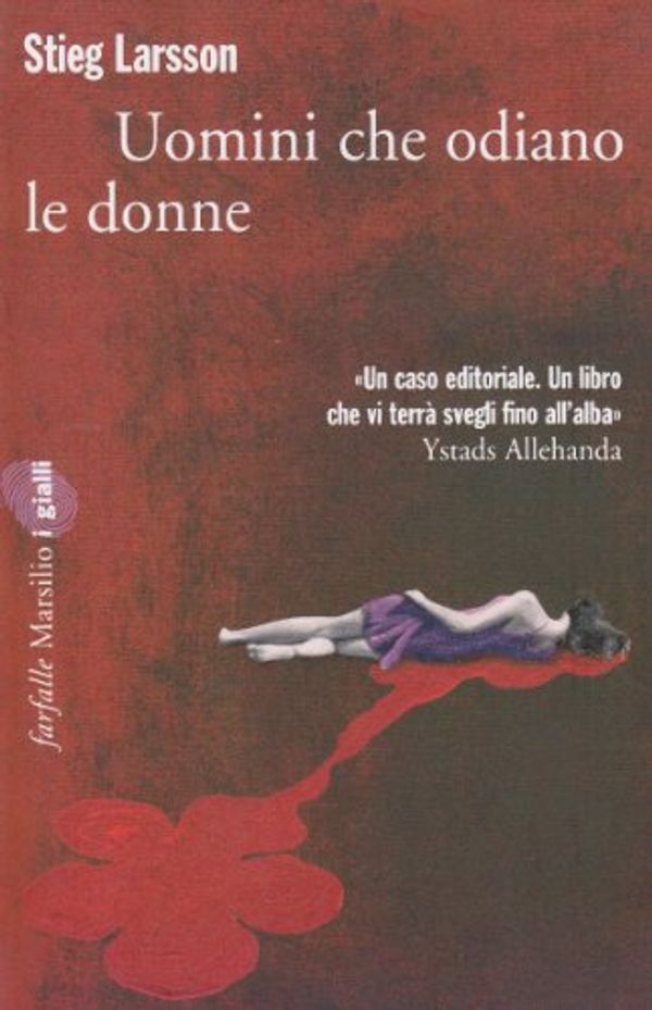 Cover Art for 9788831793322, Uomini Che Odiano Le Donne by Steig Larsson