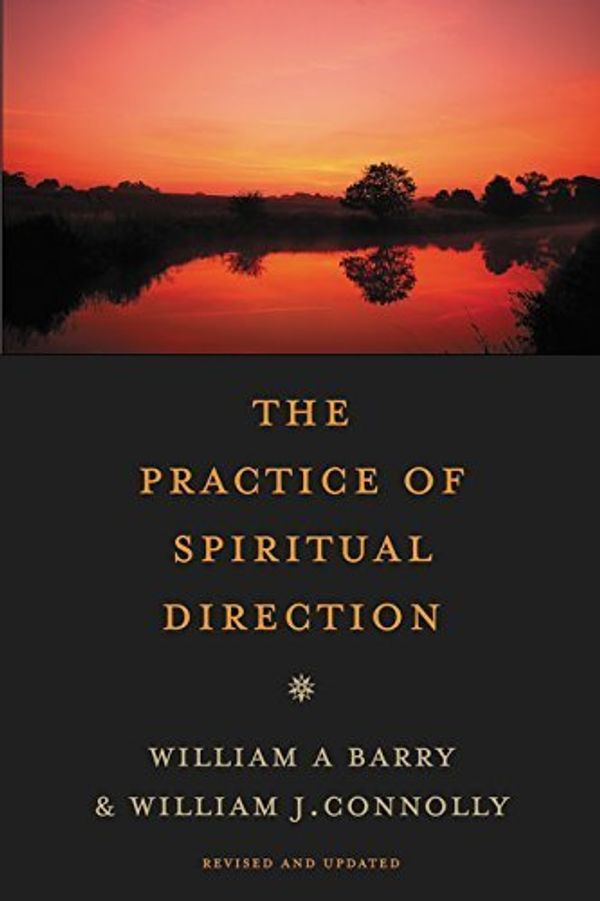 Cover Art for B01FIYRYHY, The Practice of Spiritual Direction by William A. Barry (2009-06-02) by William A. Barry; William J. Connolly;