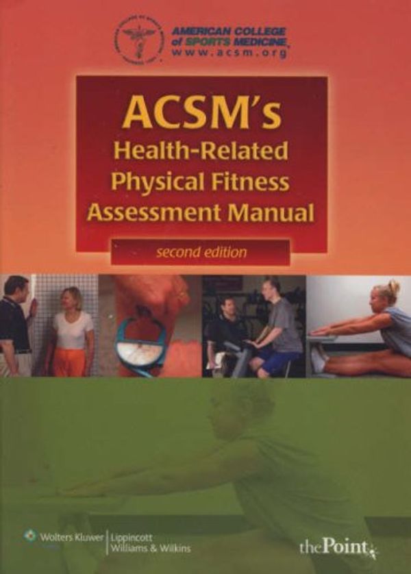 Cover Art for 9780781775496, ACSM's Health-related Physical Fitness Assessment Manual by American College of Sports Medicine