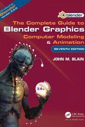 Cover Art for 9781032128412, The Complete Guide to Blender Graphics: Computer Modeling & Animation by John M. Blain
