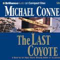 Cover Art for 9781596009271, The Last Coyote by Michael Connelly