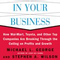 Cover Art for 9780071454964, Conquering Complexity in Your Business: How Wal-Mart, Toyota, and Other Top Companies Are Breaking Through the Ceiling on Profits and Growth by Michael L. George Sr.