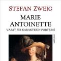 Cover Art for 2790000686375, Marie Antoinette by Stefan Zweig