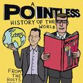 Cover Art for 9781473623224, A Pointless History of the World: Are you a Pointless champion? by Alexander Armstrong