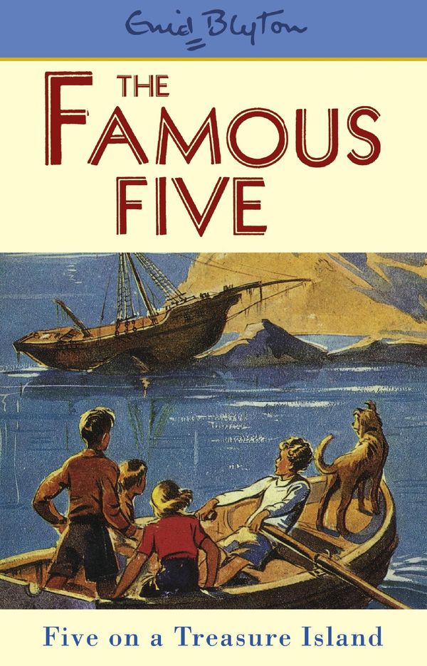 Cover Art for 9781444922967, Famous Five: 1: Five On A Treasure Island by Enid Blyton