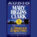Cover Art for 9780743545181, A Stranger Is Watching by Mary Higgins Clark