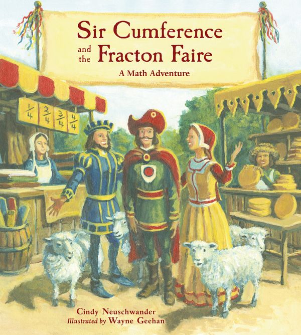 Cover Art for 9781570917714, Sir Cumference and the Fracton Faire by Cindy Neuschwander
