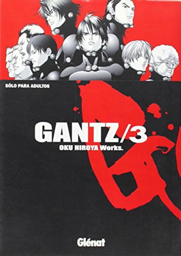 Cover Art for 9788484492733, Gantz 3 (Spanish Edition) by Hiroya Oku