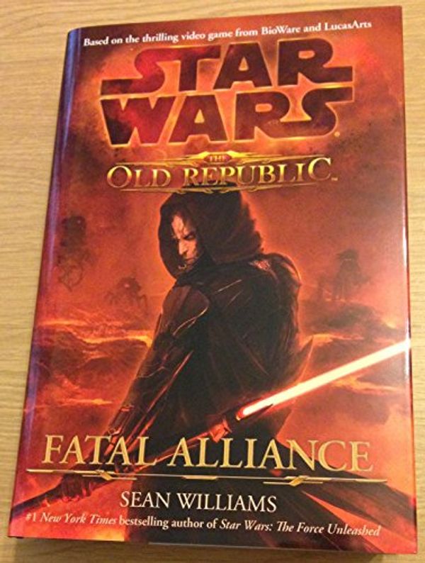 Cover Art for 9781848568495, Star Wars: The Old Republic: Fatal Alliance by Sean Williams