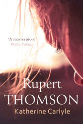 Cover Art for 9781472150646, Katherine Carlyle by Rupert Thomson